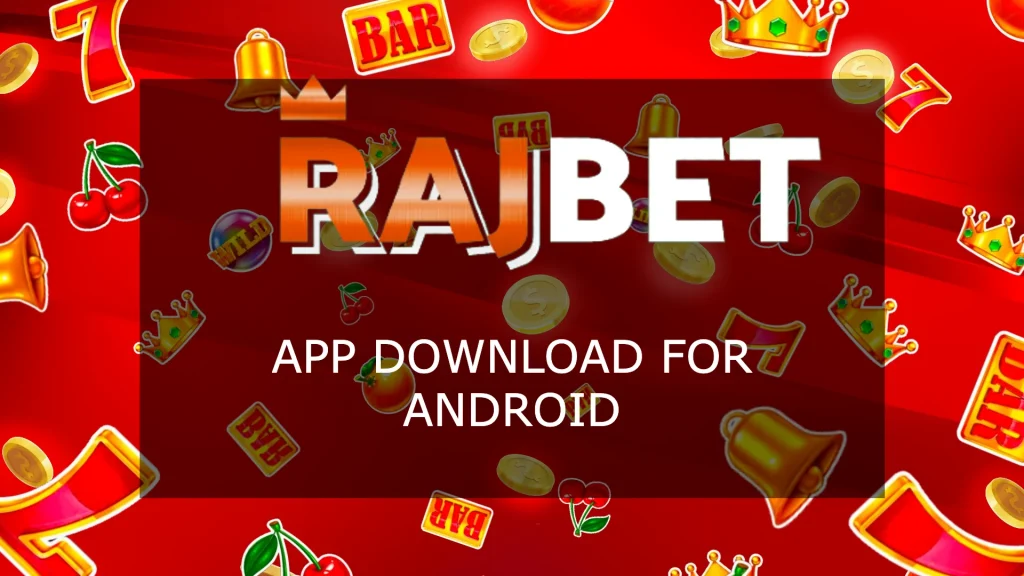 rajbet-app-download-for-android